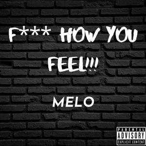 **** How You Feel (Explicit)