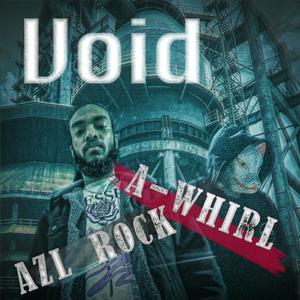Void (feat. AZL Rock) (Explicit)