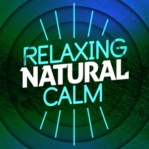 Relaxing Natural Calm