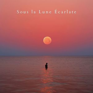 Sous la Lune Écarlate (Voyage Intérieur)