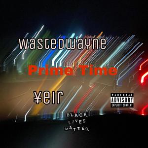 PRIME TIME (Explicit)