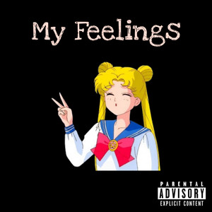 My Feelings (Explicit)