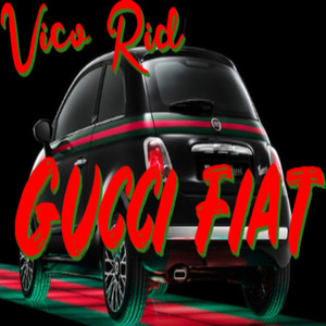 Gucci Fiat (Explicit)