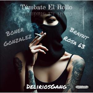 Tumbate El Rollo (feat. Braynt Rosa63) [Explicit]