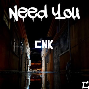Need You