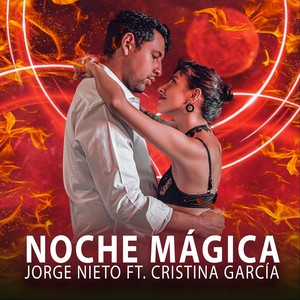 Noche Mágica(feat. Cristina García) (Explicit)