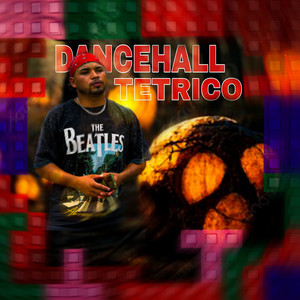 Dancehall Tétrico (Explicit)