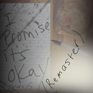 I Promise It's Okay (Remastered)