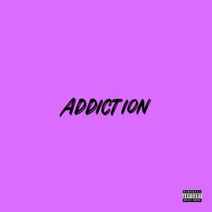 Addiction (Explicit)