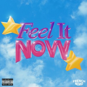 Feel It Now (feat. Cliff) [Explicit]