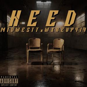 Heed (Explicit)