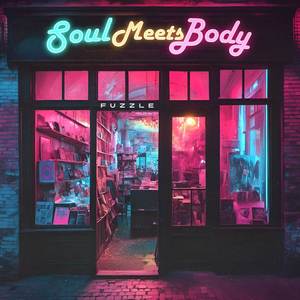 Soul Meets Body