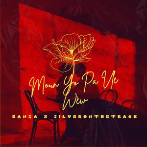 MOUN YO PA VLE WÈW (feat. Silveronthetrack) (Explicit)