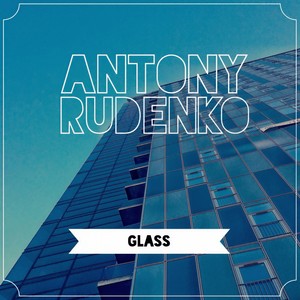 Glass (Original Mix)