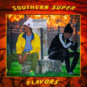 Southern Super Flavors (feat. YungYogaFire & Zypherman G) [Explicit]