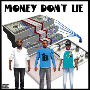 Money Dont Lie (Explicit)