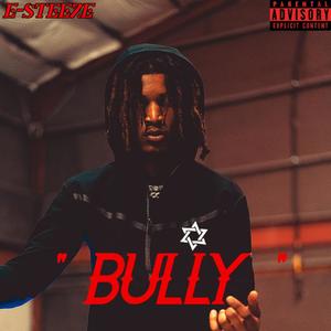 BULLY (Explicit)