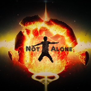 Not Alone