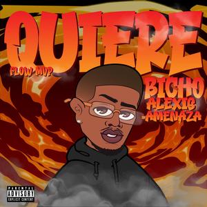 Quiere Bicho (Explicit)