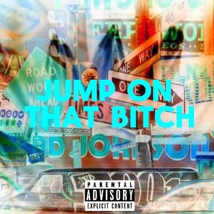 Jump on that ***** (feat. Nixonnn & KG_DA__SAVAGE) (Remix|Explicit)