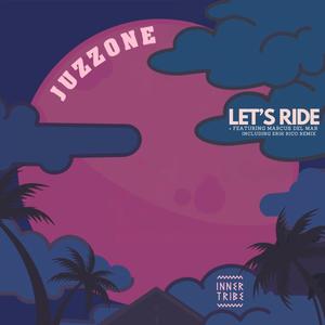 Let's Ride (feat. Marcus Del Mar) (JuzzOne Remix)