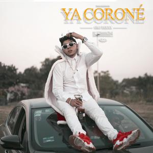 Ya Corone (Explicit)