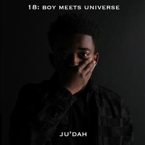 18: Boy Meets Universe (Explicit)