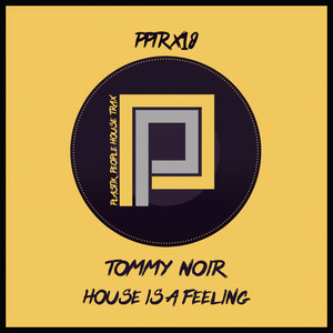 House Is A Feeling