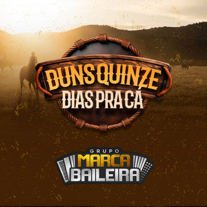 Duns Quinze Dias Pra Cá