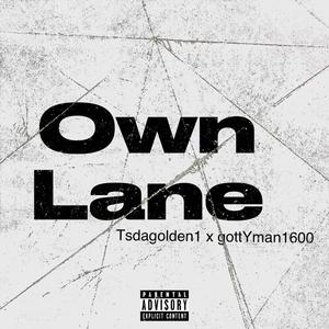 Own lane (feat. GottYman1600) [Explicit]