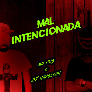 Mal Intencionada (Explicit)