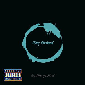 Play Pretend (Explicit)