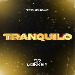 Tranquilo (Techengue) (Explicit)