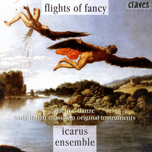 Flights Of Fancy - Early Italian Music On Original Instruments