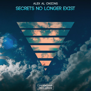 Secrets No Longer Exist (Original Mix)