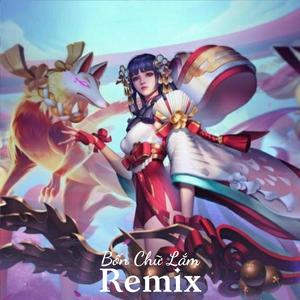 Bốn Chữ Lắm (Remix)