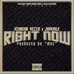 Right Now(feat. Juvenile) (Explicit)