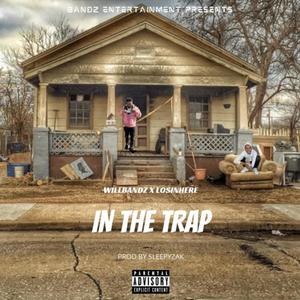 In The Trap (feat. LosInHere) [Explicit]