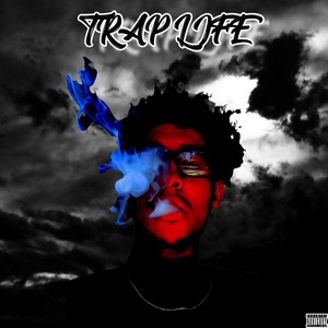 TRAP LIFE (Explicit)