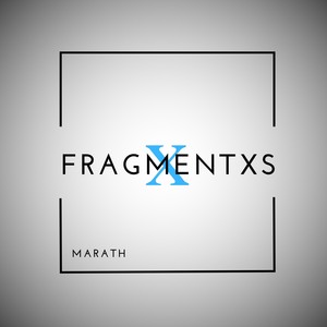 Fragmentxs