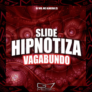 Slide Hipnotiza Vagabundo (Explicit)