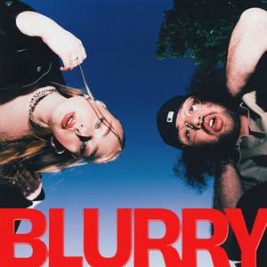 BLURRY (feat. Pasha) (Explicit)