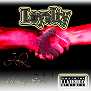 Loyalty (feat. DVS) [Explicit]