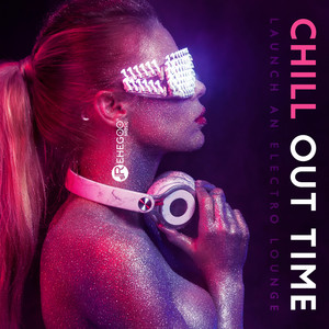 Chill Out Time: Launch an Electro Lounge