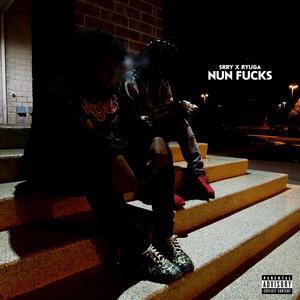 NUN ****S (feat. RyugaVii) (Explicit)