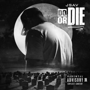 DO OR DIE (Explicit)