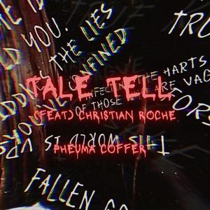 Tale Tell (feat. Christian Roche)