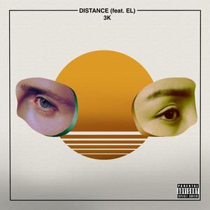 Distance (feat. EL) [Explicit]