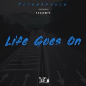 Life Goes On (Explicit)