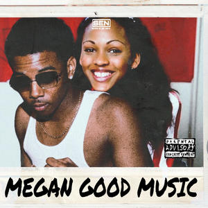 Megan Good Music (Explicit)